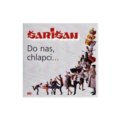 SARISAN: DO NAS CHLAPCI