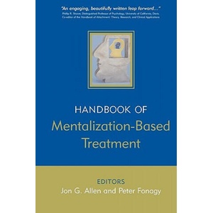 Handbook of Mentalization-Based Treatment | Jon Allen (ISBN: 9780470015612)