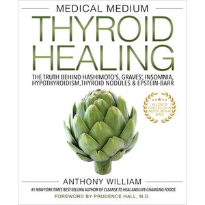 Medical Medium Thyroid Healing (ISBN: 9781401948375)