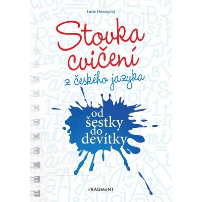 Stovka cvičení z českého jazyka od šestky do devítky - Lucie Honsigová