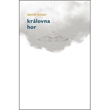 Královna hor - Daniel Wisser