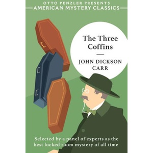 The Three Coffins | CARR JOHN DICKSON (ISBN: 9781613165867)