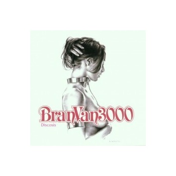 Bran Van 3000 - Discosis CD