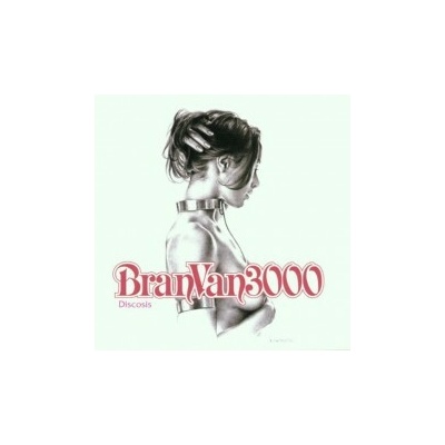 Bran Van 3000 - Discosis CD