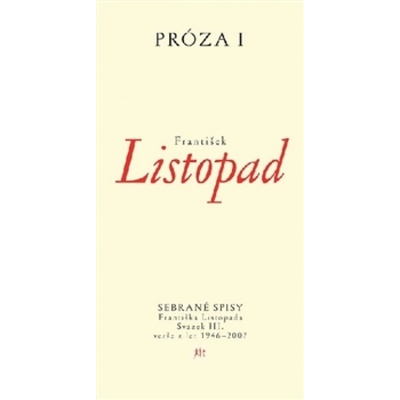 Próza I - František Listopad