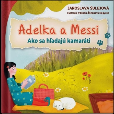 Adelka a Messi - Jaroslava Šulejová