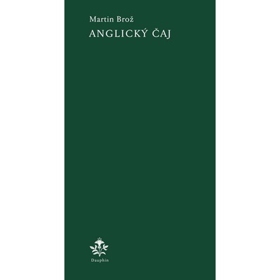 Anglický čaj - Martin Brož