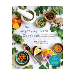 The Everyday Ayurveda Cookbook (ISBN: 9781645473411)