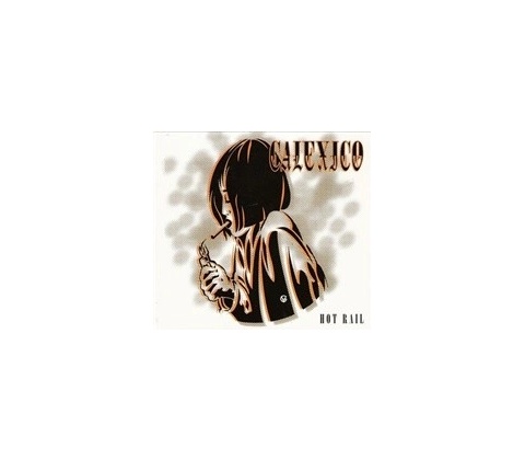 Calexico - Hot Rail
