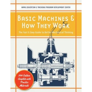 Basic Machines and How They Work | U S Naval Education & Training Center (ISBN: 9781626543638)