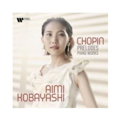 Kobayashi Aimi • Chopin Preludes / Piano Works