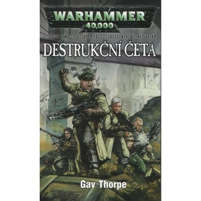 Destrukční četa - Gav Thorpe