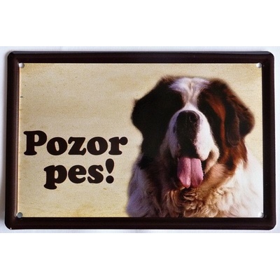 Plechová psí cedule, Bernardýn, Pozor pes