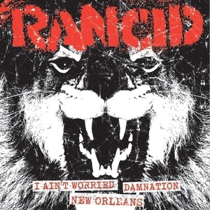 Rancid - I Ain't Worried / Damnation / New Orleans (LP) (0819162010396)