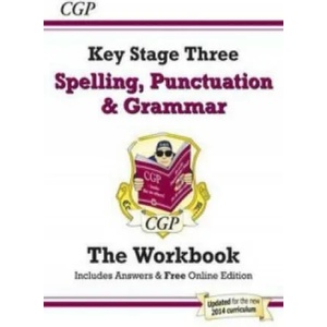 Spelling, Punctuation and Grammar for KS3 - Workbook (with answers) | CGP Books (ISBN: 9781782941170)