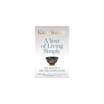 Year of Living Simply | KATE HUMBLE