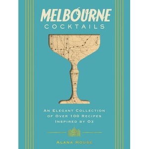 Melbourne Cocktails | House, Alana (ISBN: 9781400348923)