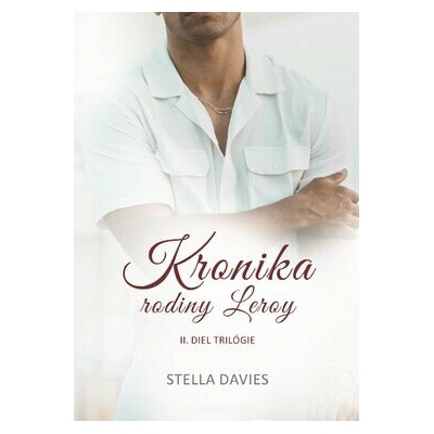 Kronika rodiny Leroy II. - Stella Davies