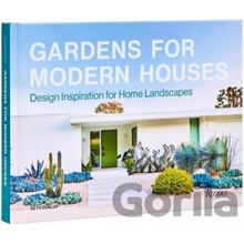 Gardens for Modern Houses - Beth Dunlop