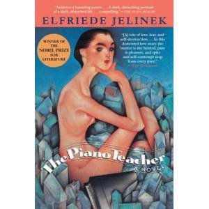 Piano Teacher | Elfriede Jelinek (ISBN: 9780802144614)