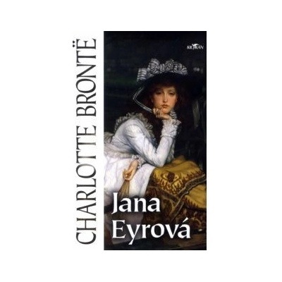 Jana Eyrová - Charlotte Brontë