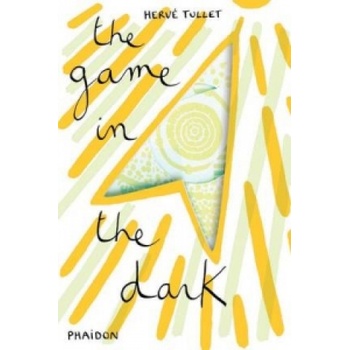 The Game in the Dark - Herve Tullet