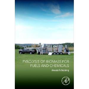 Pyrolysis of Biomass for Fuels and Chemicals | Akwasi A. Boateng (2020)