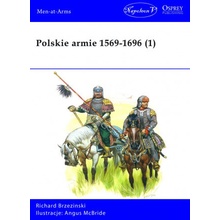 Polskie armie 1569-1696. Tom 1