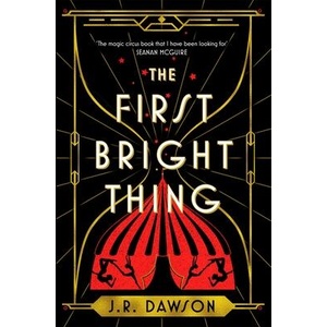 The First Bright Thing | J. R. Dawson (ISBN: 9781035018215)