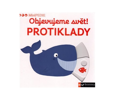 Objevujeme svět! Protiklady