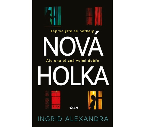 Nová holka - Alexandra Ingrid