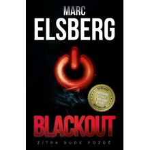 Blackout - Zítra bude pozdě - Marc Elsberg