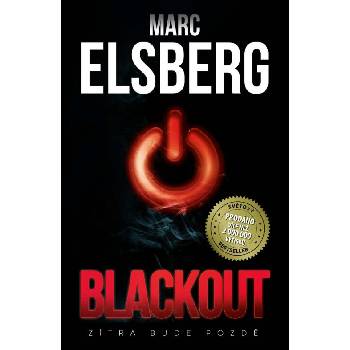 Blackout - Zítra bude pozdě - Marc Elsberg