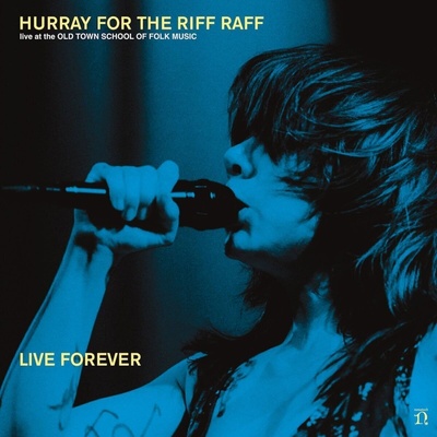 Hurray For The Riff Raff - Live Forever (2 LP) (0075597893205)