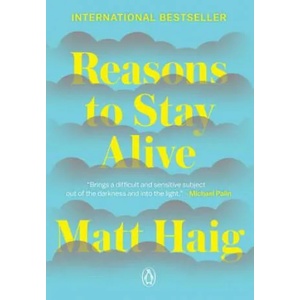 Reasons to Stay Alive | Matt Haig (2016)