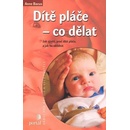 Dítě pláče - Anne Bacus