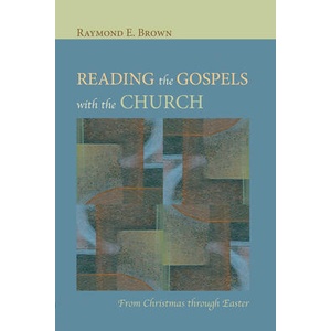 Reading the Gospels with the Church | Raymond E. Brown (ISBN: 9781556359637)