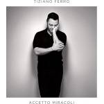 Universal Ferro Tiziano: Accetto Miracoli - CD (030619)