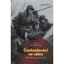 Čechoslováci ve válce - Od Mnichova po studenou válku