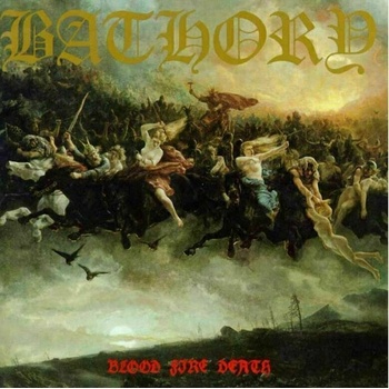 Image 1 of Bathory - Blood Fire Death (LP) (0602276000410)