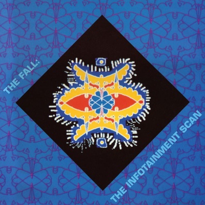 The Fall - THE INFOTAINMENT SCAN CD