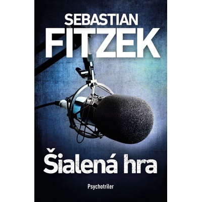 Šialená hra - Sebastian Fitzek