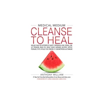 Medical Medium Cleanse to Heal - Anthony William