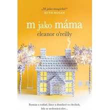 M jako máma - Eleanor O´Reilly