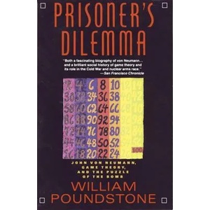 Prisoner's Dilemma | William Poundstone (ISBN: 9780385415804)