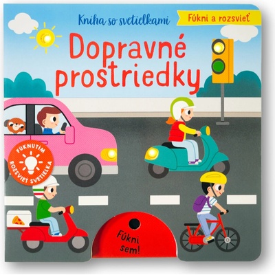 Fúkni a rozsvieť: Dopravné prostriedky - Svojtka&Co.