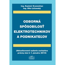 Odborná spôsobilosť elektrotechnikov a podnikateľov - Kremničan Kazimír, Lúčanský Otto