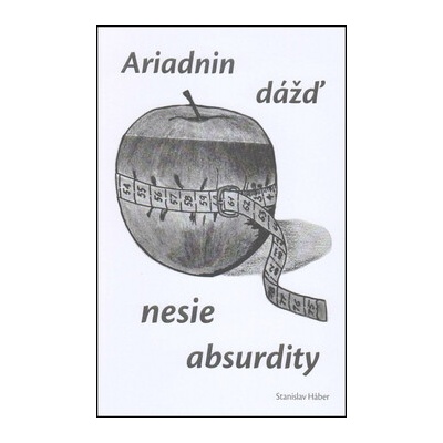 Ariadnin dážď nesie absurdity