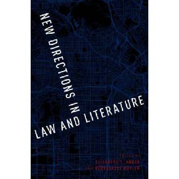 New Directions in Law and Literature | Elizabeth S. Anker, Bernadette Meyler