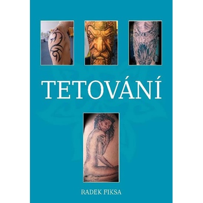 Tetování - Radek Fiksa